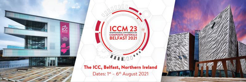 ICCM23-August-2021-Belfast-Northern-Ireland-Composites-Conference