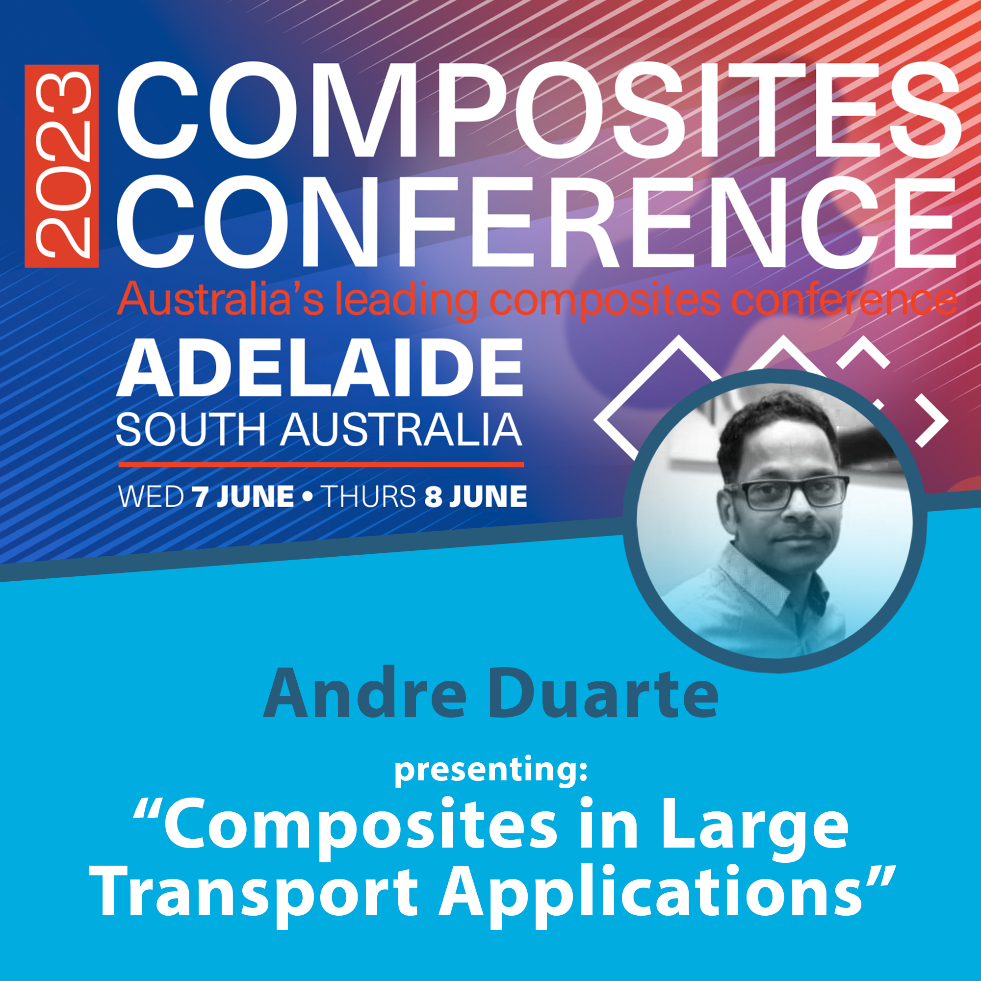 Andre Duarte presenting at Composites Australia Annual Conference 7 June 2023 in Adelaide, South Australia